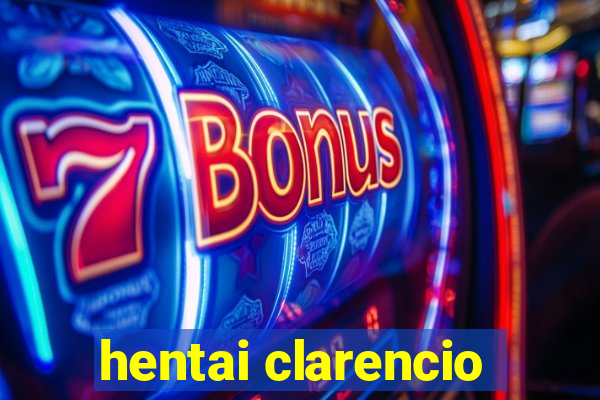 hentai clarencio